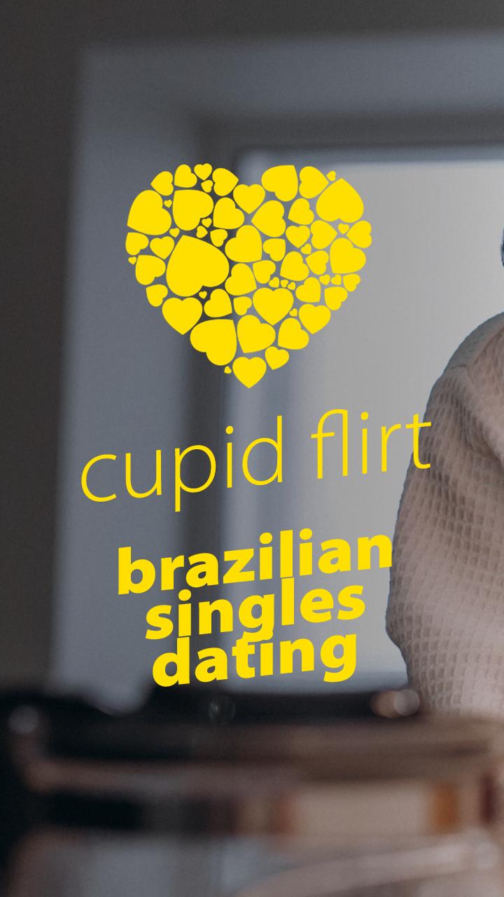 Cupid Flirt - Brazilian Singles Dating